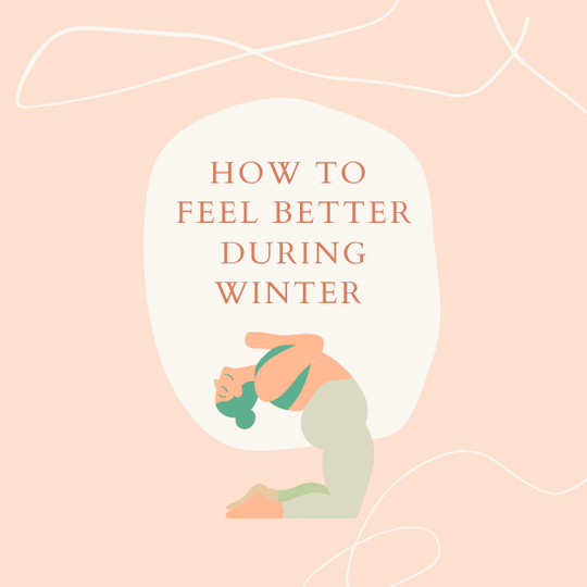 How to feel better during Winter?